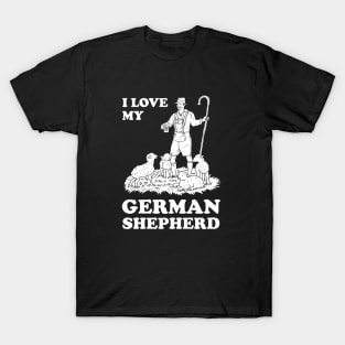 I Love My German Shepherd T-Shirt